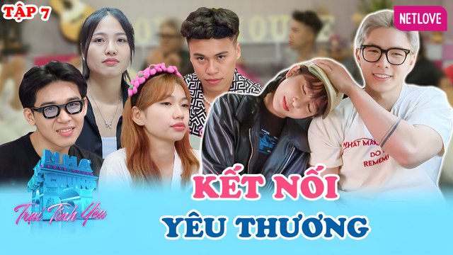 Ngôi Nhà Chung | Love House - Trại Tình Yêu - Tập 07