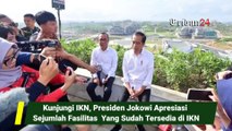 Kunjungi IKN, Presiden Jokowi Apresiasi Sejumlah Fasilitas  Yang Sudah Tersedia di IKN