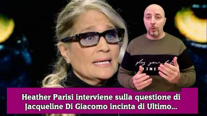Heather Parisi interviene sulla questione di Jacqueline Di Giacomo incinta di Ultimo...