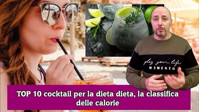 TOP 10 cocktail per la dieta dieta, la classifica delle calorie