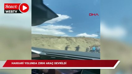 Hakkari yolunda zırhlı araç devrildi