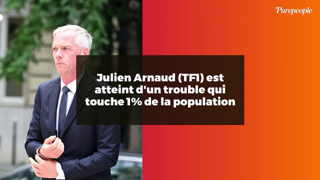 Julien Arnaud (TF1) est atteint d'un trouble qui touche 1% de la population
