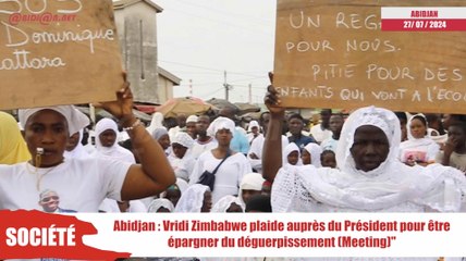 Vridi Zimbabwe plaide auprès du Président pour être épargner du déguerpissement (Meeting)"