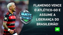 Flamengo VENCE e é o NOVO LÍDER do Brasileirão; Corinthians PERDE para o Atlético-MG | BATE-PRONTO