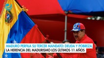 Maduro perfila su tercer mandato: Deuda y pobreza, la herencia del madurismo los últimos 11 años