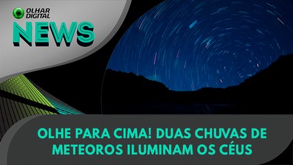 Ao vivo | Olhe para cima! Duas chuvas de meteoros iluminam os céus | 29/07/2024 | #OlharDigital