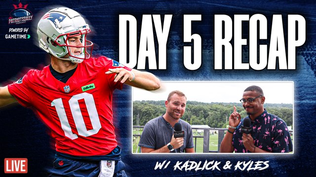 LIVE from Patriots Camp Day 5: Maye STRUGGLES, Baker SHINES | Patriots Daily