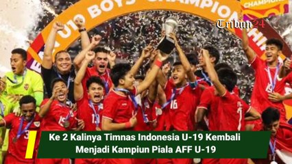 Ke 2 Kalinya Timnas Indonesia U-19 Kembali Menjadi Kampiun Piala AFF U-19