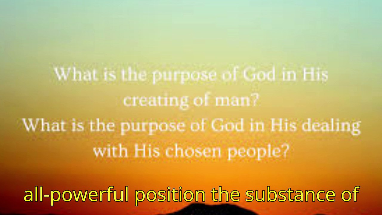 The purpose is to create man