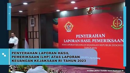 Penyerahan Laporan Hasil Pemeriksaan (LHP) atas Laporan Keuangan Kejaksaan RI Tahun 2023