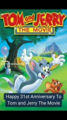 Happy 31st Anniversary ToTom and Jerry The Movie