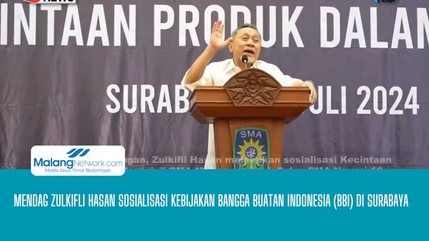 Mendag Zulkifli Hasan Sosialisasi Kebijakan Bangga Buatan Indonesia (BBI) di Surabaya