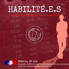 HABILITÉ.E.S, le podcast de Tracfin : Cédric, Analyste-référent
