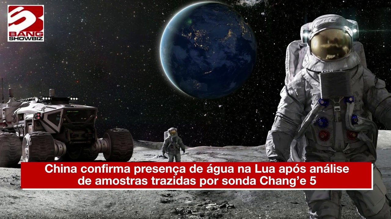 China confirma presença de água na Lua após análise de amostras trazidas por sonda Chang’e 5