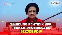 Nilai Pemeriksaan Hasto Tak Sesuai Aturan, Megawati Singgung Penyidik KPK