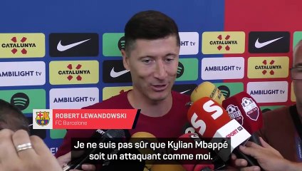 Lewandowski : "Mbappé n'est pas un attaquant comme moi, mais son arrivée est un défi"