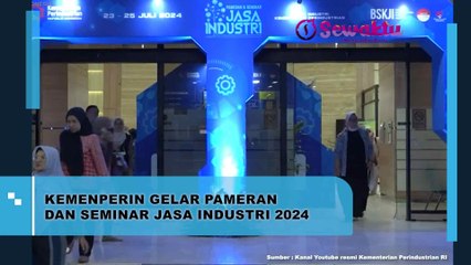 Kemenperin Gelar Pameran Dan Seminar Jasa Industri 2024
