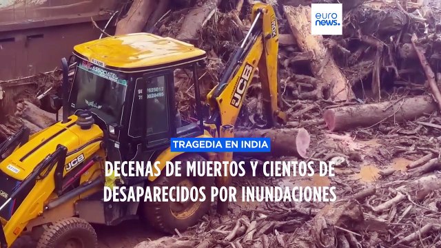 Decenas de muertos y cientos de desaparecidos por deslizamientos de tierra en India