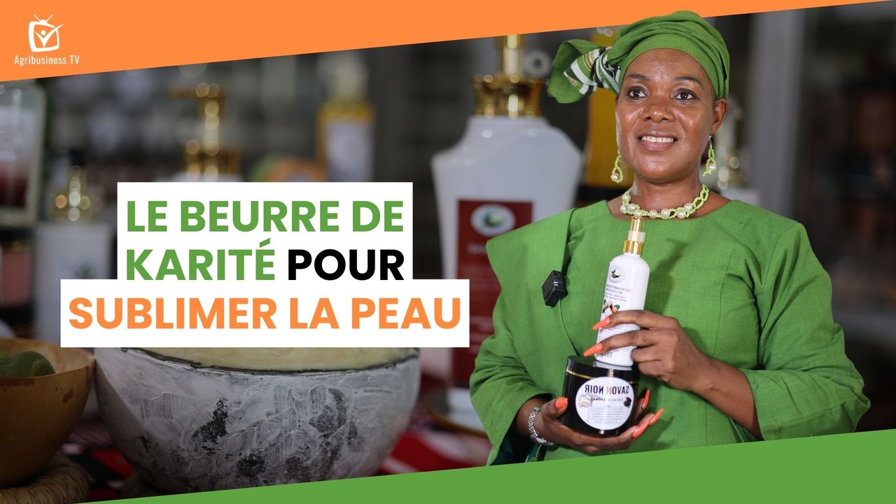 Burkina Faso : Le beurre de karité pour sublimer la peau