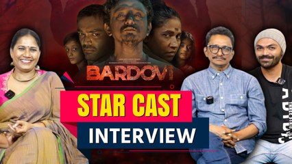 Bardovi Interview: Chhaya Kadam, Chittaranjan Giri, Virat Madake ने फिल्म पर की बात | वनइंडिया हिंदी