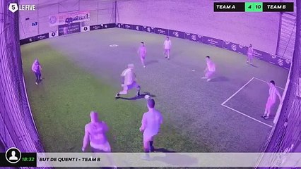 But de Quent I - Team B