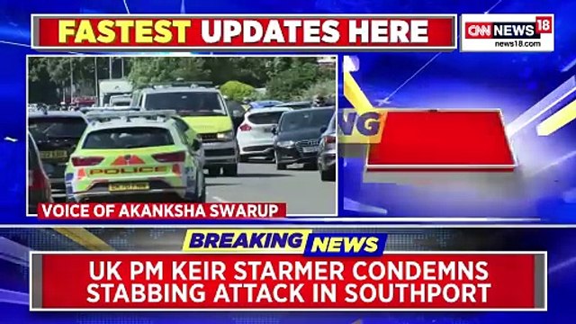 Southport Stabbing _ Multiple People Injured In Knife Attack _ UK News Today _ English News _News18