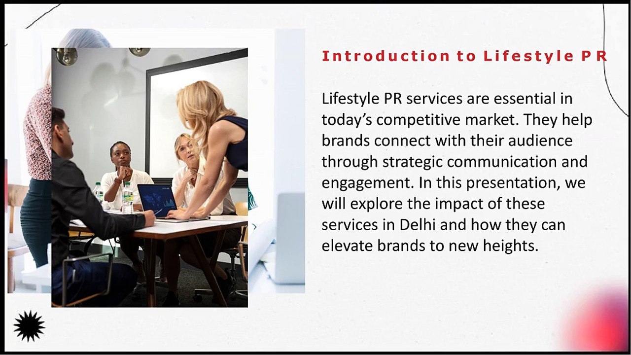 Elevating Brands:  The Impact of  Lifestyle PR Services  in Delhi