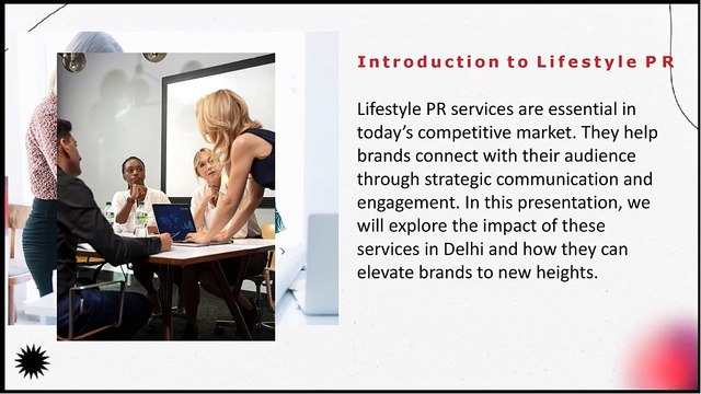 Elevating Brands: The Impact of Lifestyle PR Services in Delhi