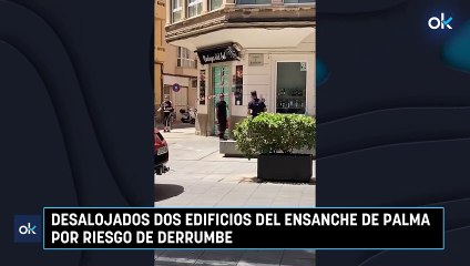 Desalojados dos edificios del Ensanche de Palma por riesgo de derrumbe