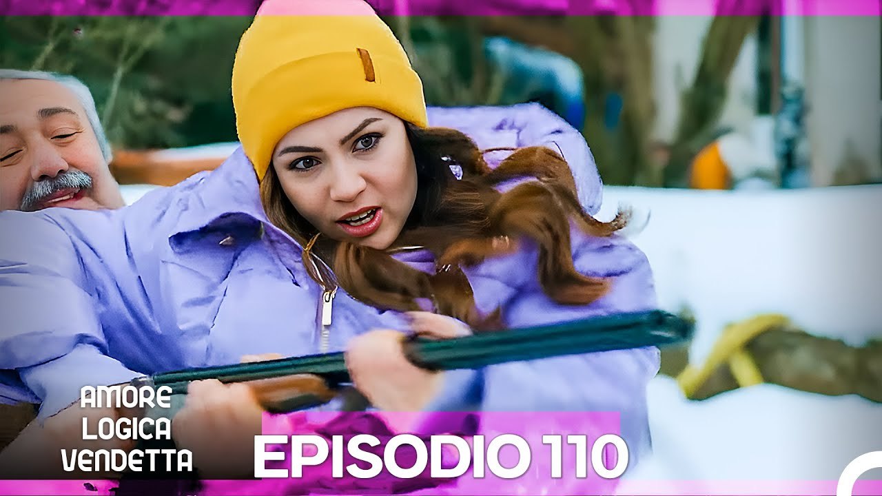 Amore Logica Vendetta Episodio 110
