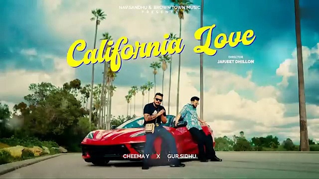 CALIFORNIA LOVE _ Cheema Y _ Gur Sidhu _ Punjabi Song 2023(360P)