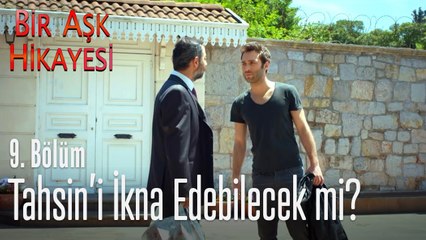 Korkut, Tahsin'i ikna edebilecek mi¿ -  Bir Aşk Hikayesi