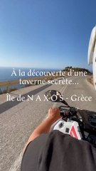 À la decouverte d’une taverne secrète… Île de N A X O S - Grèce