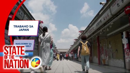 Trabaho sa Japan ; Nag-sorry sa Puyat Family ; ICC Probe | SONA