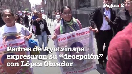 Padres de Ayotzinapa "decepcionados" de López Obrador