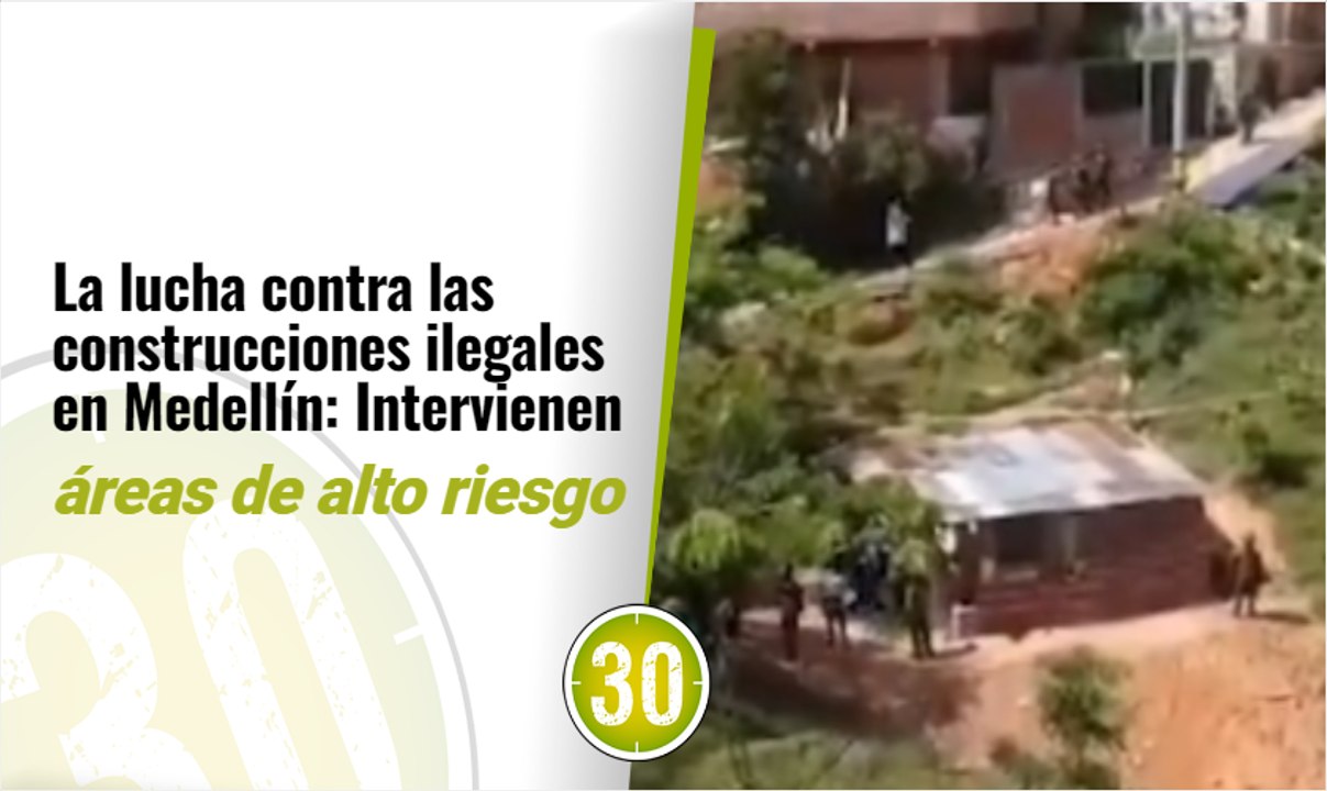 Construcciones ilegales bajo la lupa de operativos de recuperación de espacios públicos en Medellín
