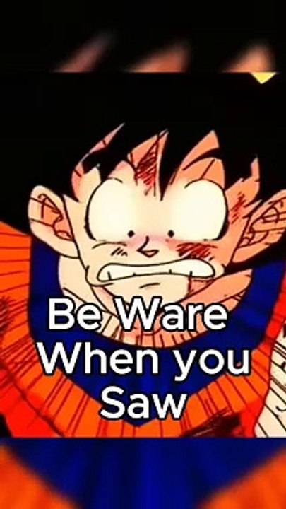 BE Ware whenever you saw #dragonball #vegeta #goku#broly #beware