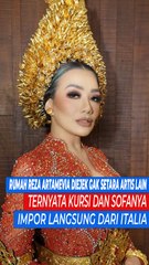 Rumah Reza Artamevia Diejek Gak Setara Artis Lain, Ternyata Kursi dan Sofanya Impor Langsung dari Italia.