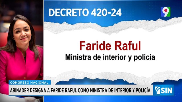 Abinader designa a Faride Raful nueva ministra de interior y policía | Primera Emisión SIN