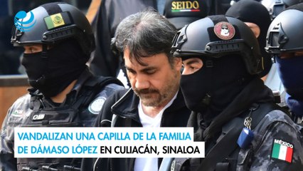 Vandalizan una capilla de la familia de Dámaso López en Culiacán, Sinaloa