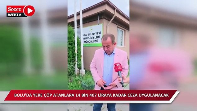 Bolu'da yere çöp atanlara 14 bin 407 liraya kadar ceza uygulanacak