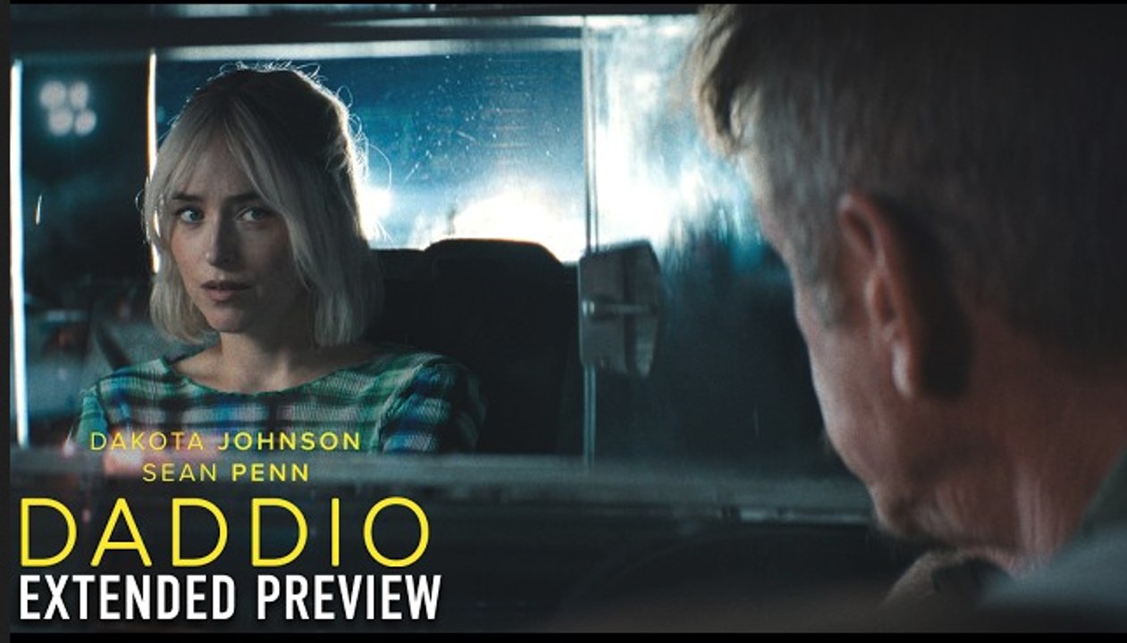 Daddio | Extended Preview Trailer - Dakota Johnson, Sean Penn
