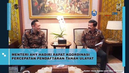MENTERI AHY HADIRI RAPAT KOORDINASI PERCEPATAN PENDAFTARAN TANAH ULAYAT