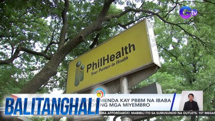 PhilHealth, irerekomenda kay PBBM na ibaba ang kontribusyon ng mga miyembro | Balitanghali