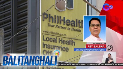 Panayam kay Rey Baleña, acting VP for Corporate Affairs Group, PhilHealth (July 31, 2024) | Balitanghali