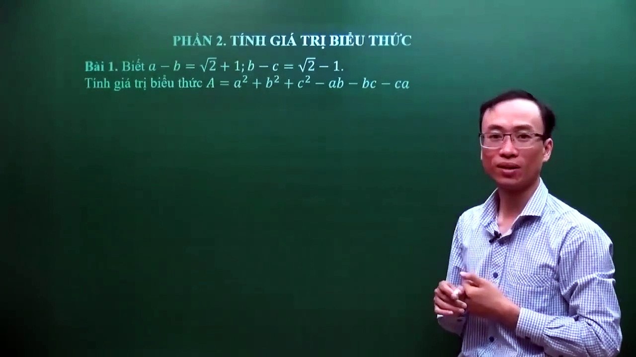 3. Bài 02. Tính giá trị biểu thức. (Luyện thi vào 10 Chuyên Toán CT1 ) - HOCMAI 2024-05-13 15_28