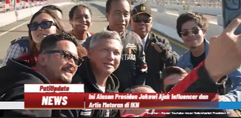 Ini Alasan Presiden Jokowi Ajak Influencer dan Artis Motoran di IKN