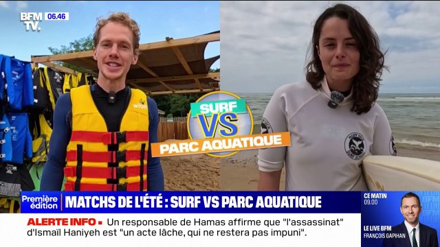 Surf ou parc aquatique: les matchs de l'été des activités de vacances