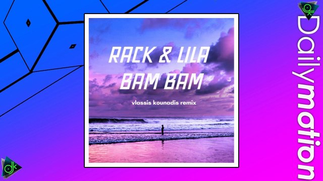Rack & Lila - Bam Bam (Vlassis Kounadis Remix)