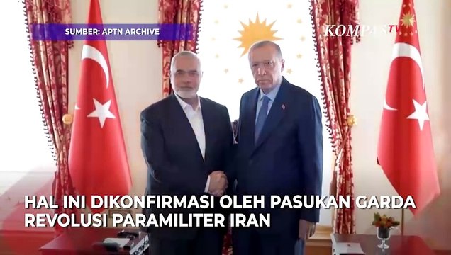 Pimpinan Hamas Ismail Haniyeh Tewas Dibunuh di Teheran Iran